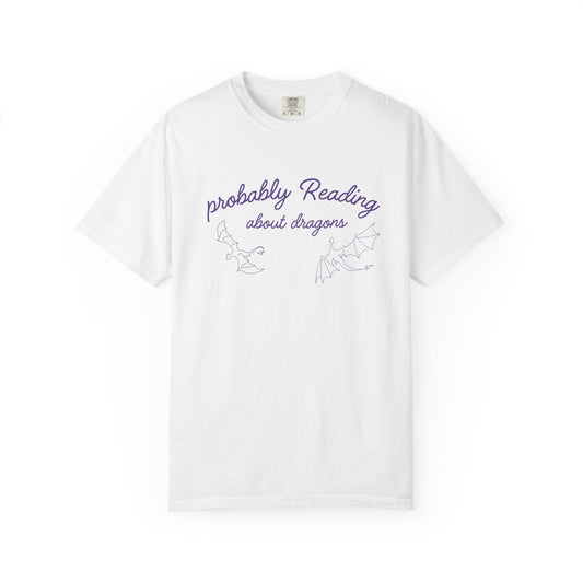 Probably Reading About Dragons T-shirt